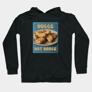 Nuggies No Druggies Hoodie